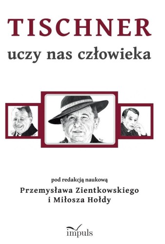 Tischner uczy nas człowieka
