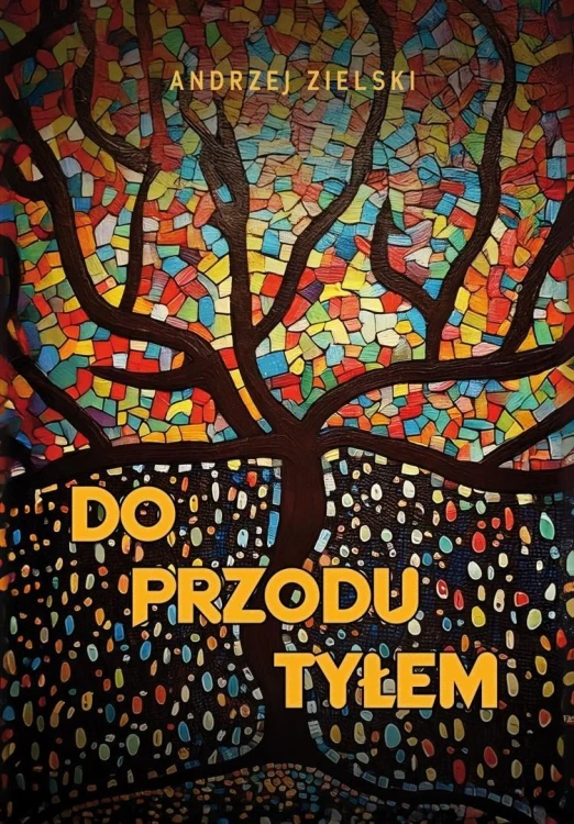 Do przodu tyłem, Andrzej Zielski