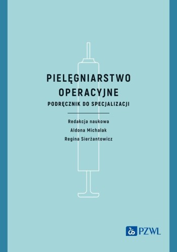 Pielęgniarstwo operacyjne. Podręcznik do specjaliz