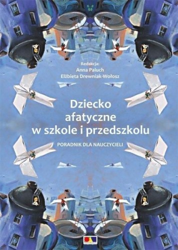 Dziecko afatyczne w szkole i przedszkolu