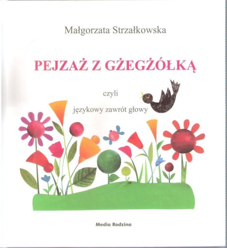 Pejzaż z gżegżółką, Małgorzata Strzałkowska
