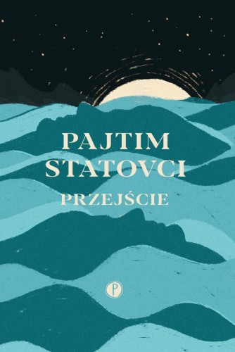 Przejście, Pajtim Statovci