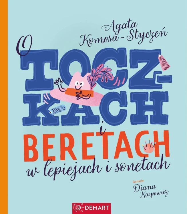 O toczkach i beretach w lepiejach i sonetach