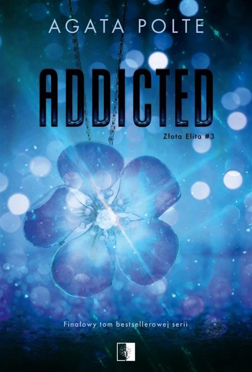 Addicted, Agata Polte