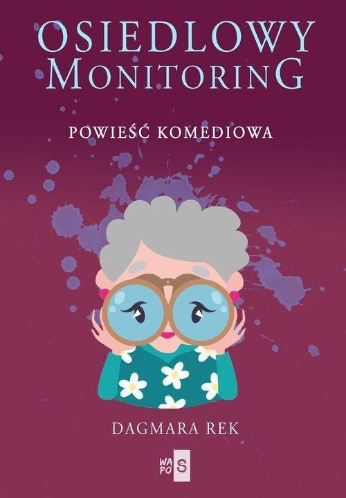 Osiedlowy monitoring T.1, Dagmara Rek