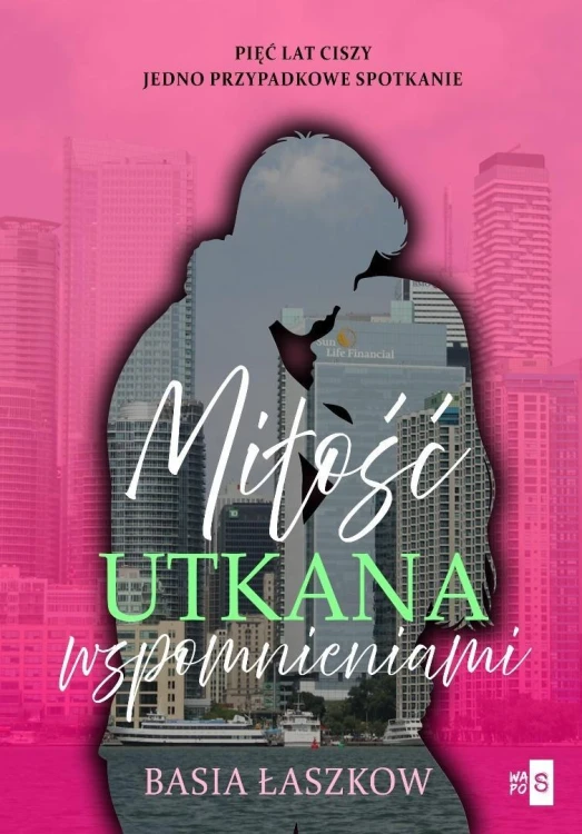 Miłość utkana wspomnieniami, Basia Łaszkow
