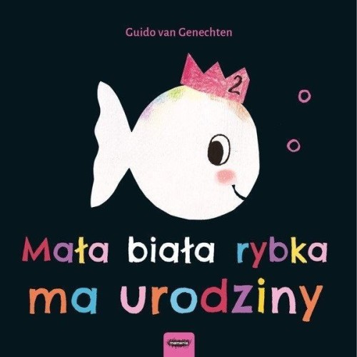 Mała biała rybka ma urodziny, Guido van Genechten