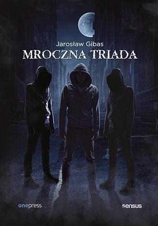 Pakiet: Mroczna triada, Jarosław Gibas