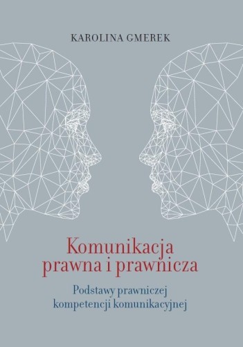 Komunikacja prawna i prawnicza, Karolina Gmerek