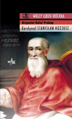 Kardynał Stanisław Hozjusz, Krzysztof Rafał Prokop