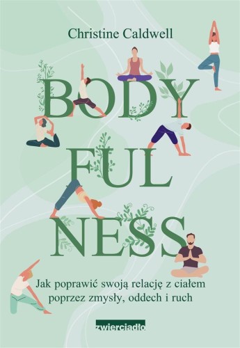 Bodyfulness, Christine Caldwell