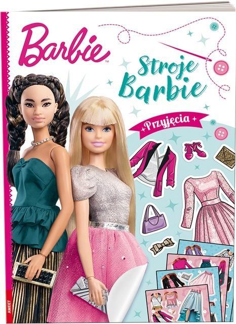 Barbie. Stroje Barbie. Przyjęcia, praca zbiorowa