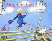 Ach ten Emil, Astrid Lindgren
