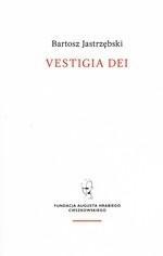 Vestigia Dei, Jastrzębski Bartosz