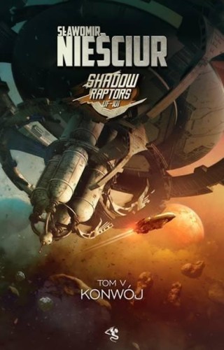 Shadow Raptors T.5 Konwój, Sławomir Nieściur