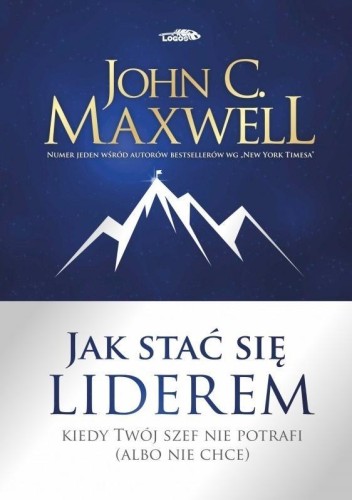 Jak stać się liderem, Maxwell John C.