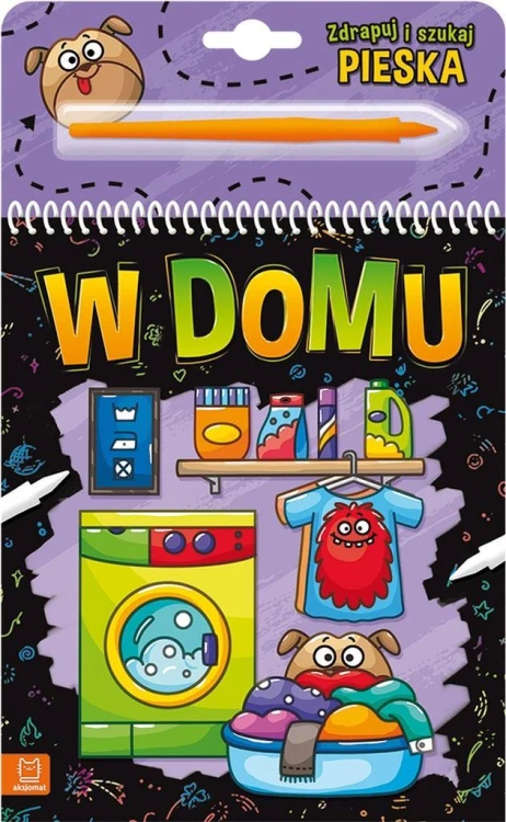 Zdrapuj i szukaj pieska. W domu, Anna Podgórska