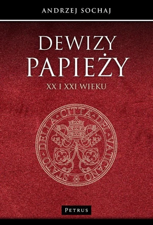 Dewizy papieży XX i XXI wieku, Andrzej Sochaj