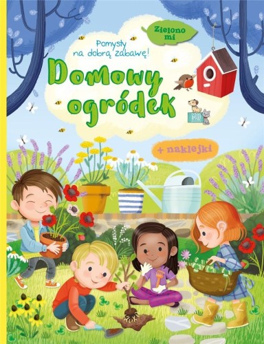 Zielono mi. Domowy ogródek, praca zbiorowa