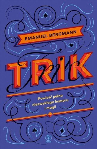 Trik, Emanuel Bergmann