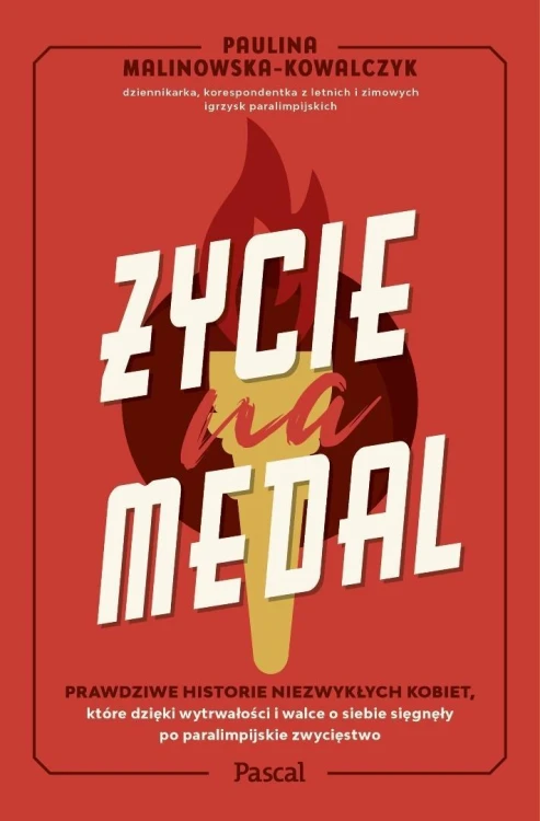 Życie na medal. Prawdziwe historie niezwykłych...