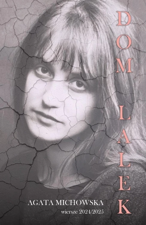 Dom Lalek, Agata Michowska