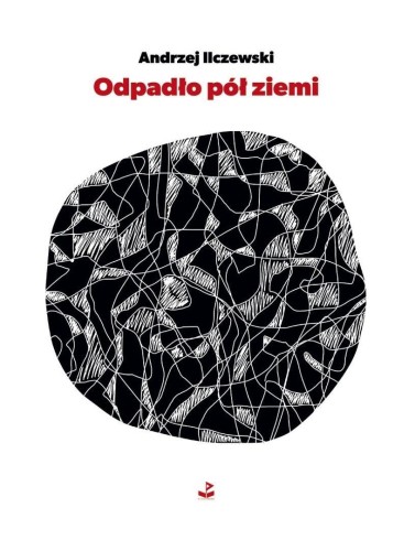 Odpadło pół ziemi, Andrzej Ilczewski