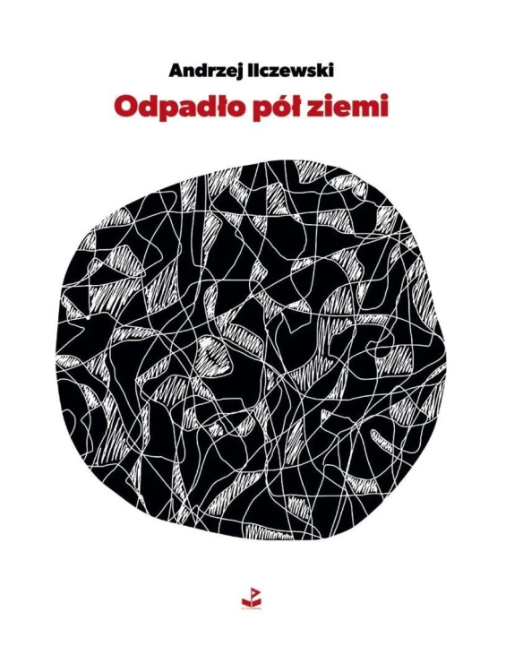 Odpadło pół ziemi, Andrzej Ilczewski