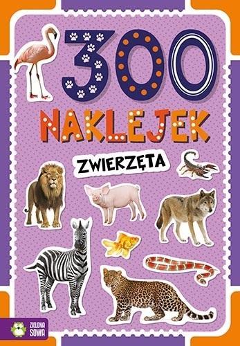 300 naklejek. Zwierzęta, praca zbiorowa