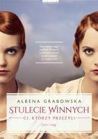 Stulecie Winnych T.1 Ci, którzy przeżyli