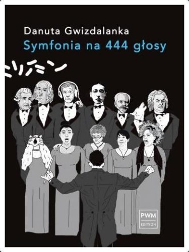 Symfonia na 444 głosy, Danuta Gwizdalanka