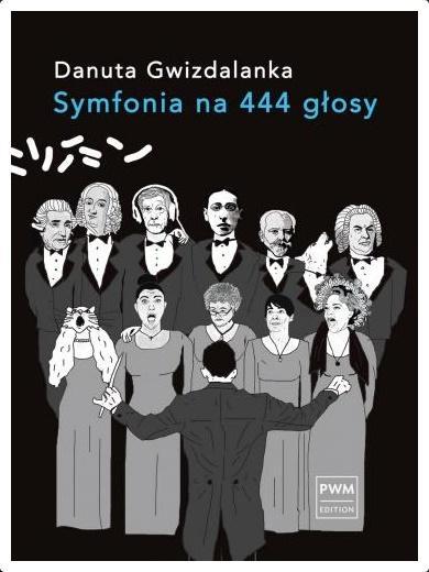 Symfonia na 444 głosy, Danuta Gwizdalanka