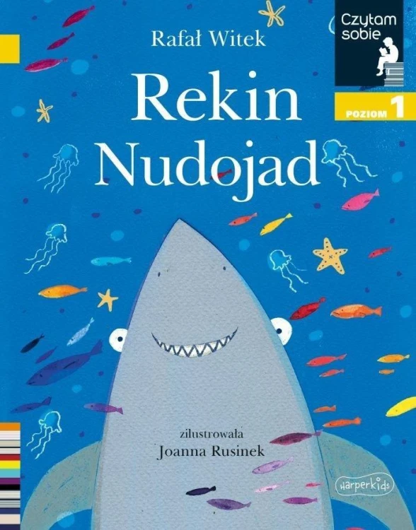 Czytam sobie. Rekin nudojad. Poziom 1, Rafał Witek