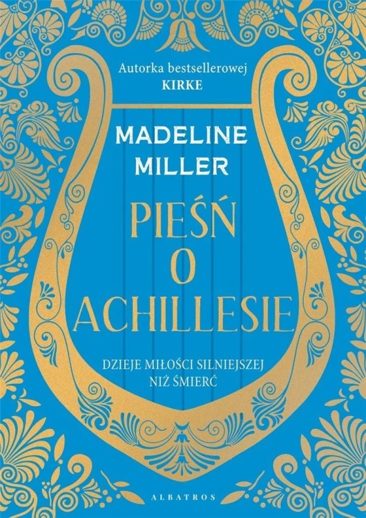 Pieśń o Achillesie w.2022, Madeline Miller