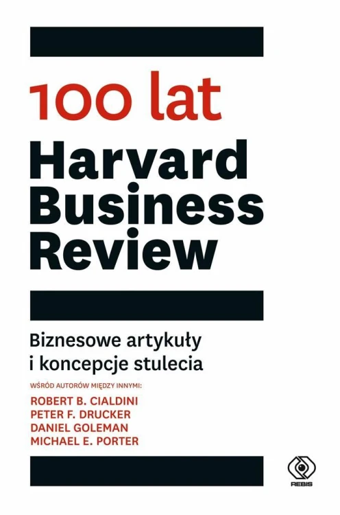 100 lat Harvard Business Review, Praca Zbiorowa