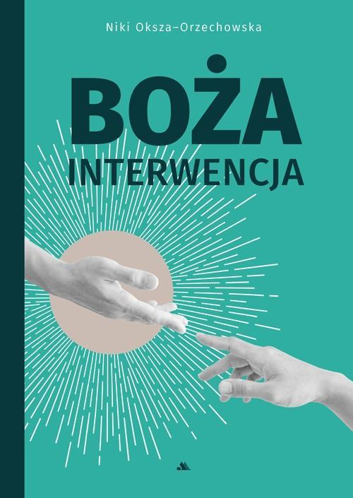 Boża interwencja, Niki Oksza-Orzechowska