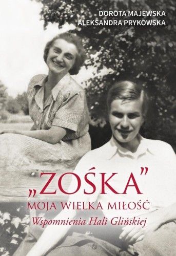 Zośka - moja wielka miłość