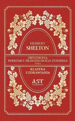 Ortotrofia: Podstawy prawidłowego żywienia T.2