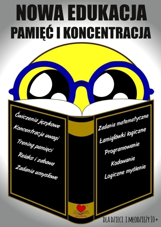 Nowa edukacja. Pamięć i koncentracja 10+