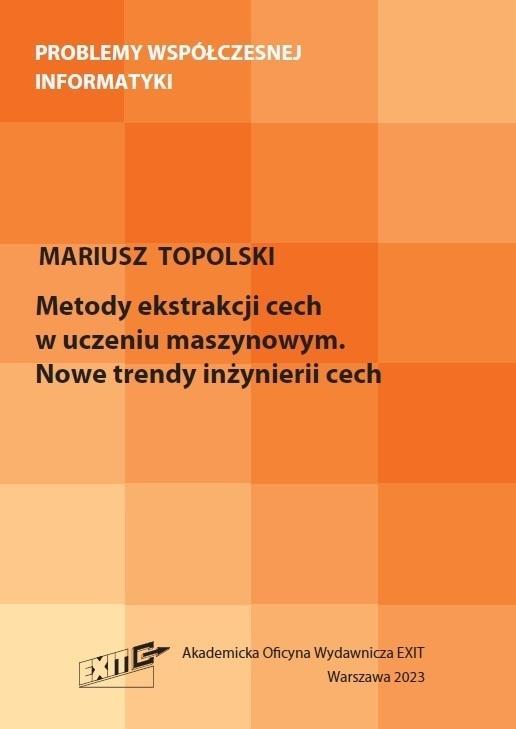 Metody ekstrakcji cech w uczeniu maszynowym. Nowe