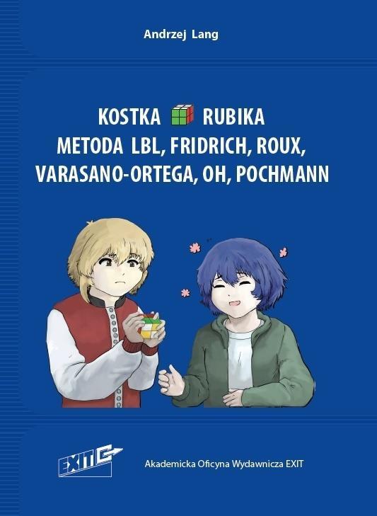 Kostka Rubika 2x2x2. Metoda LBL, Fridrich, Roux...