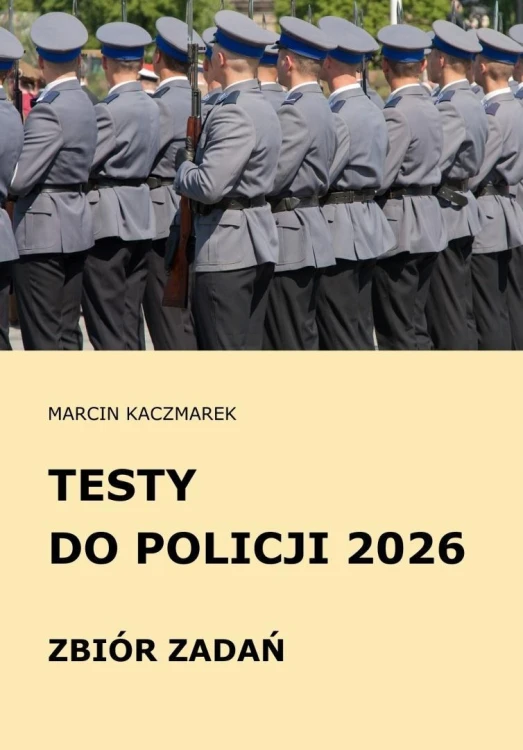 Testy do Policji 2026 Zbiór zadań