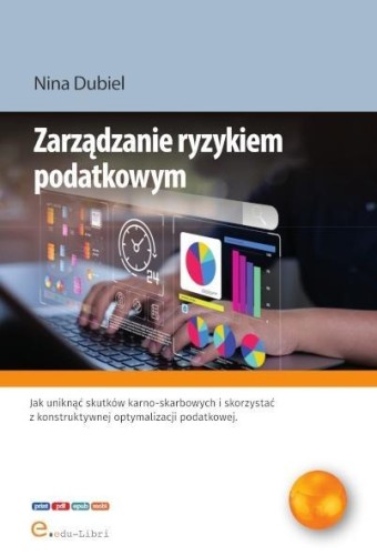 Zarządzanie ryzykiem podatkowym, Nina Dubiel