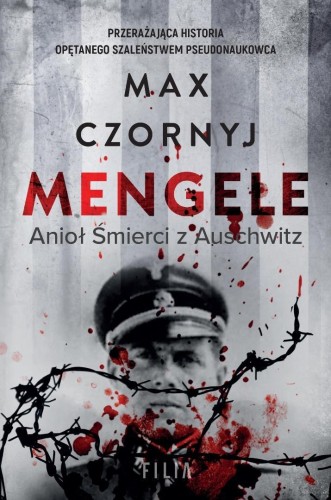 Mengele. Anioł Śmierci z Auschwitz, Max Czornyj
