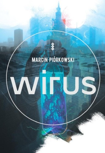 Wirus, Marcin Piórkowski