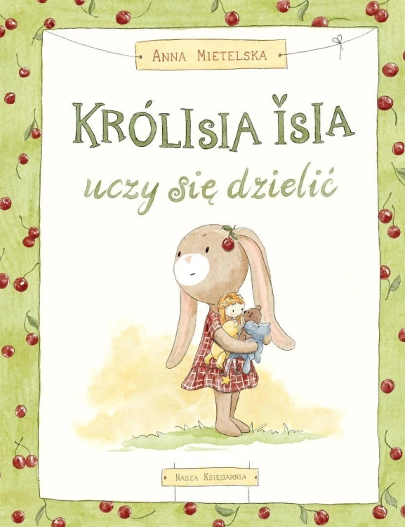 Królisia Isia uczy się dzielić, Anna Mietelska