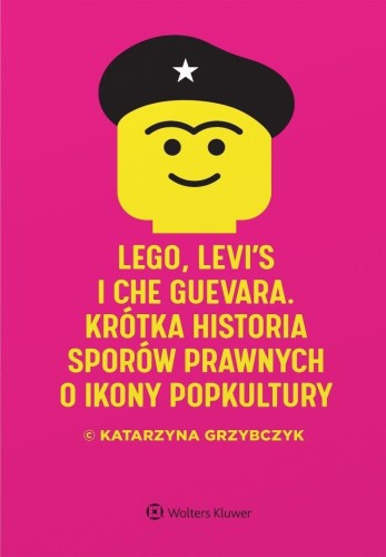 Lego, Levi's i Che Guevara. Krótka historia...