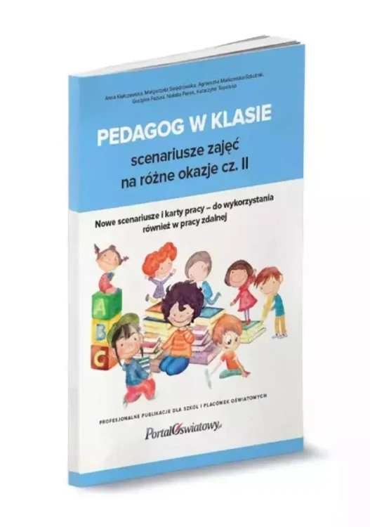 Pedagog w klasie. Scenariusze zajęć na... cz.2
