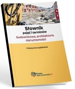 Słownik pojęć i terminów - budownictwo...