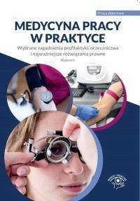 Medycyna pracy w praktyce. Wybrane zagadnienia...